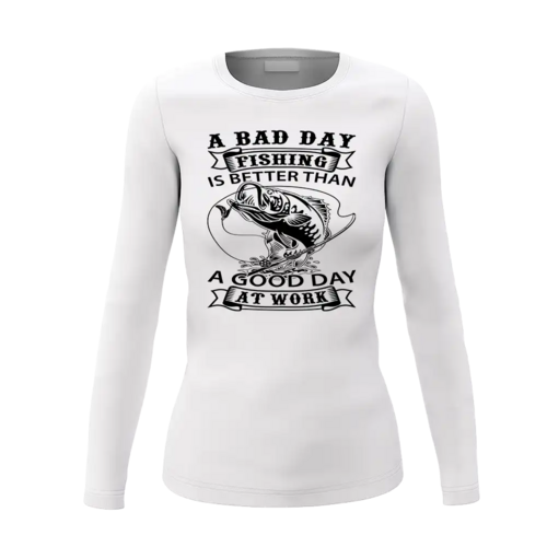 A Bad Day At Fishing Women Long Sleeve Shirt