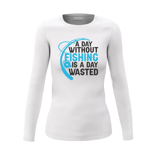 A Day Without Fishing Women Long Sleeve Shirt