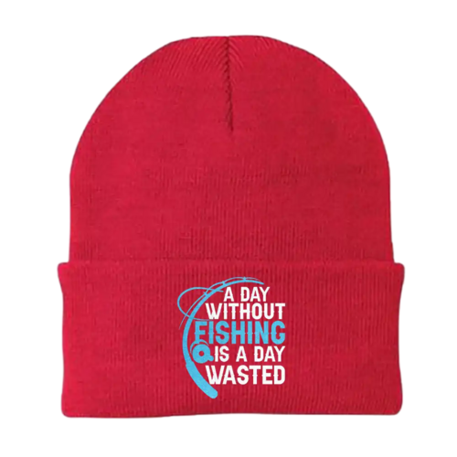 A Day Without Fishing Embroidered Beanie