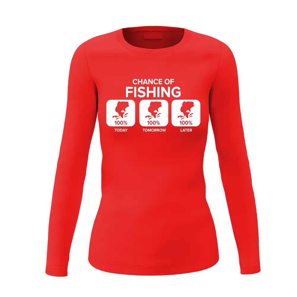Chance of Fishing Women Long Sleeve Shirt